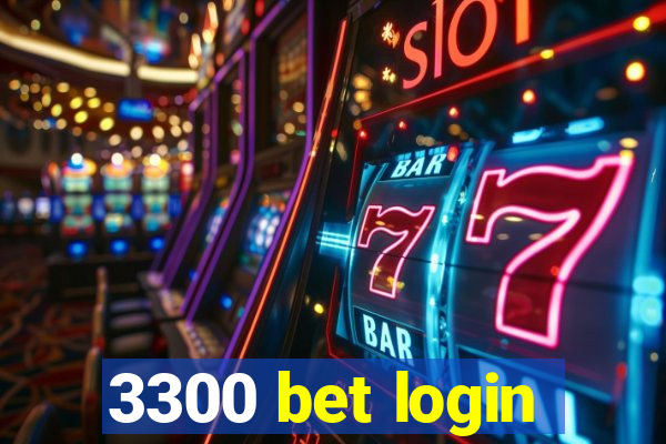 3300 bet login
